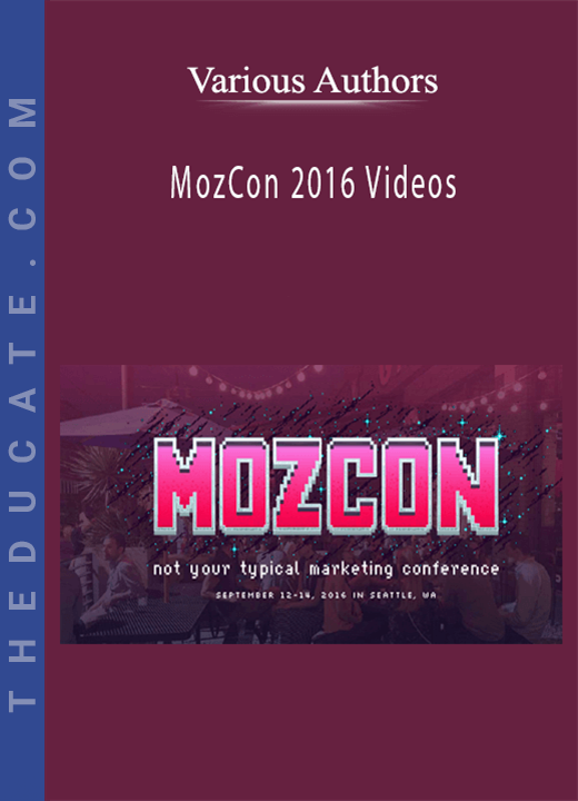 Various Authors - MozCon 2016 Videos