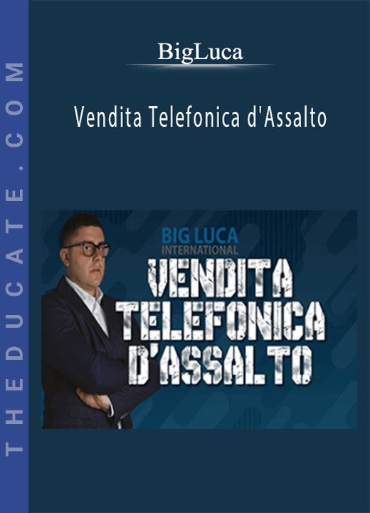 Vendita Telefonica d’Assalto - BigLuca