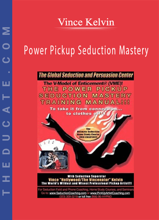 Vince Kelvin - Power Pickup Seduction Mastery