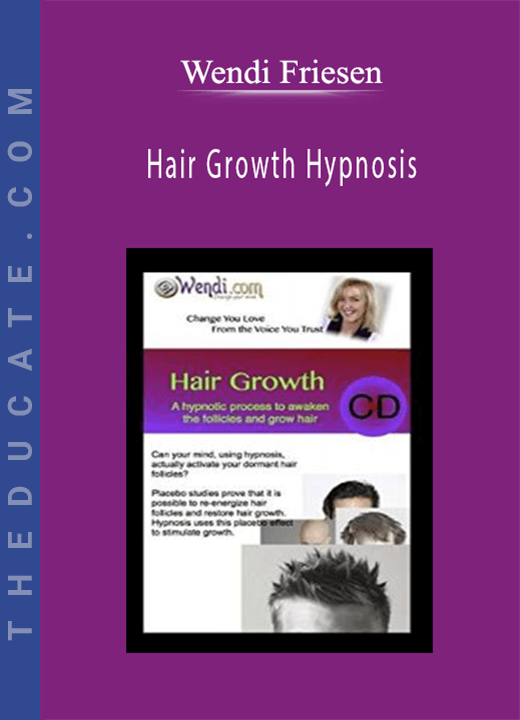 Wendi Friesen - Hair Growth Hypnosis