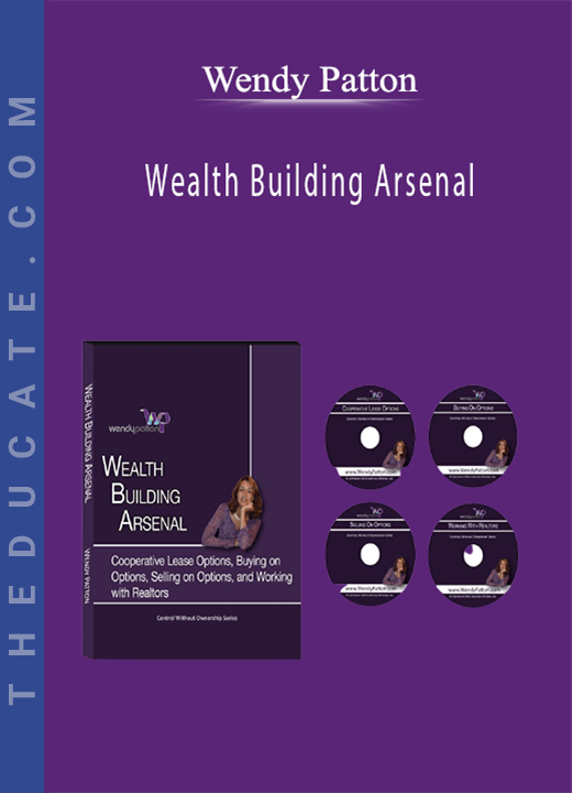 Wendy Patton - Wealth Building Arsenal