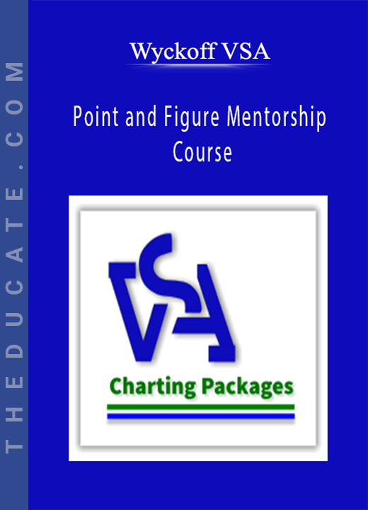 Wyckoff VSA - Point and Figure Mentorship Course