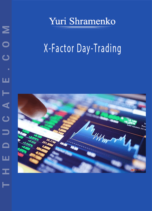 Yuri Shramenko - X-Factor Day-Trading