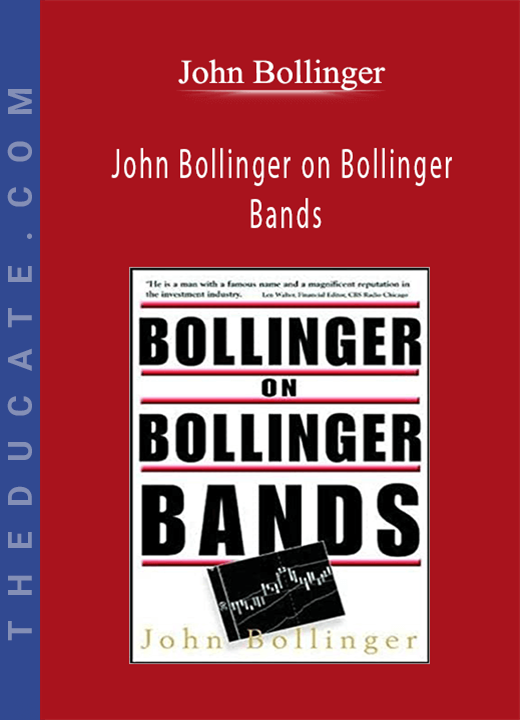 John Bollinger - John Bollinger on Bollinger Bands