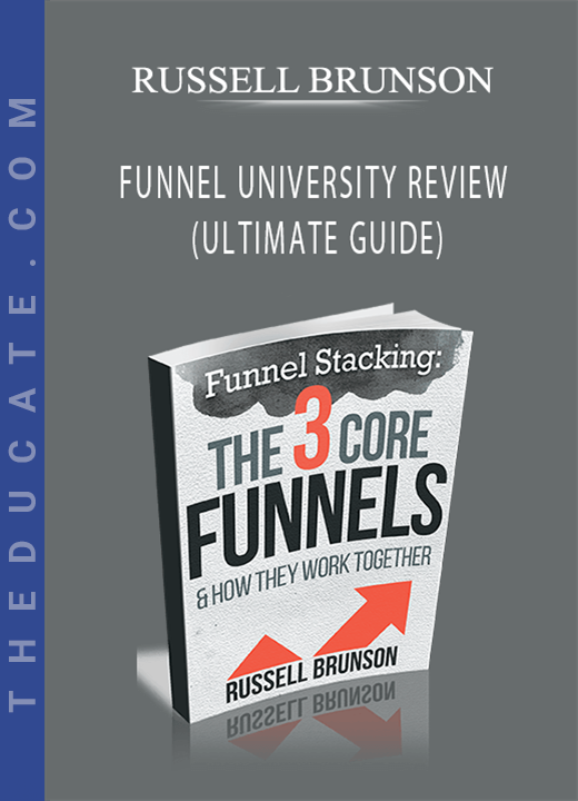 RUSSELL BRUNSON - FUNNEL UNIVERSITY REVIEW (ULTIMATE GUIDE)