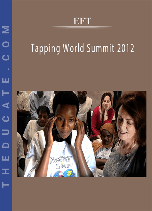 EFT - Tapping World Summit 2012