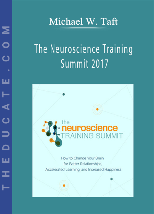 Michael W. Taft - The Neuroscience Training Summit 2017