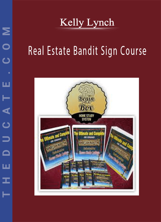 Kelly Lynch - Real Estate Bandit Sign Course