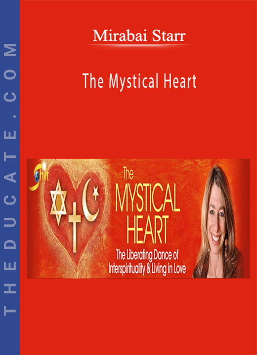 Mirabai Starr - The Mystical Heart