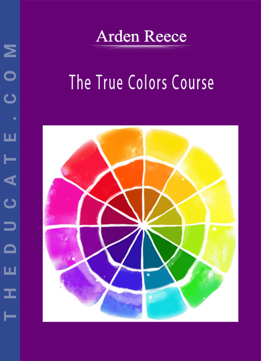 Arden Reece - The True Colors Course