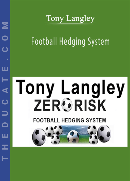 Tony Langley - Football Hedging System