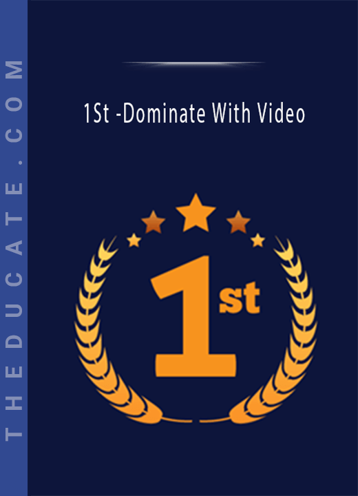 1St -Dominate With Video