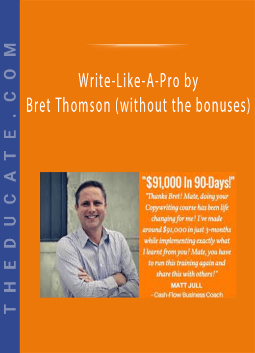 Write-Like-A-Pro by Bret Thomson (without the bonuses)