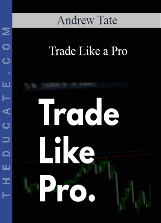 Andrew Tate - Trade Like a Pro