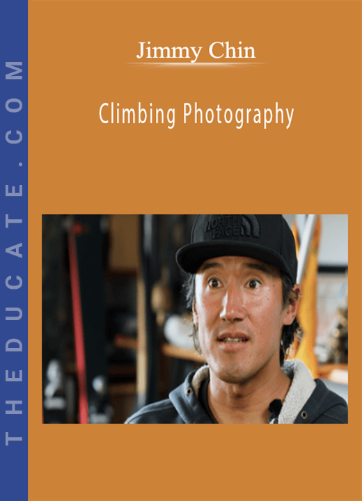 Jimmy Chin - Climbing Photography