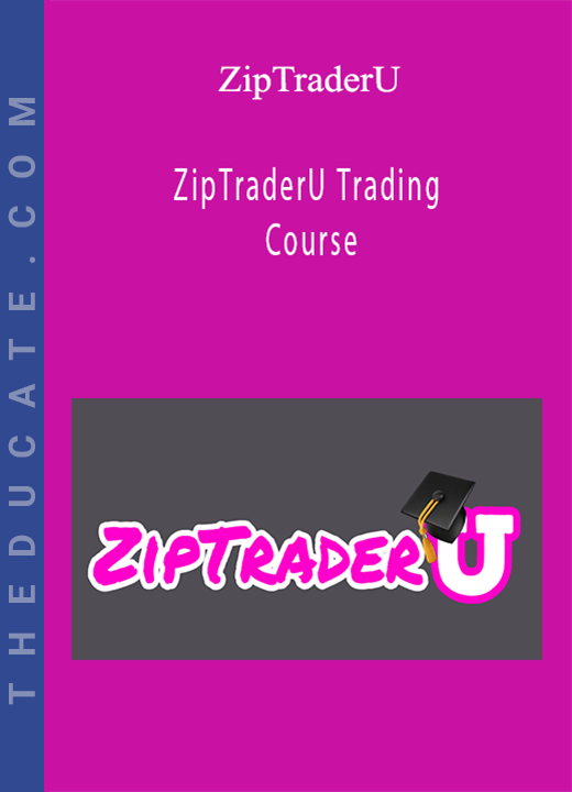 ZipTraderU Trading Course - ZipTraderU