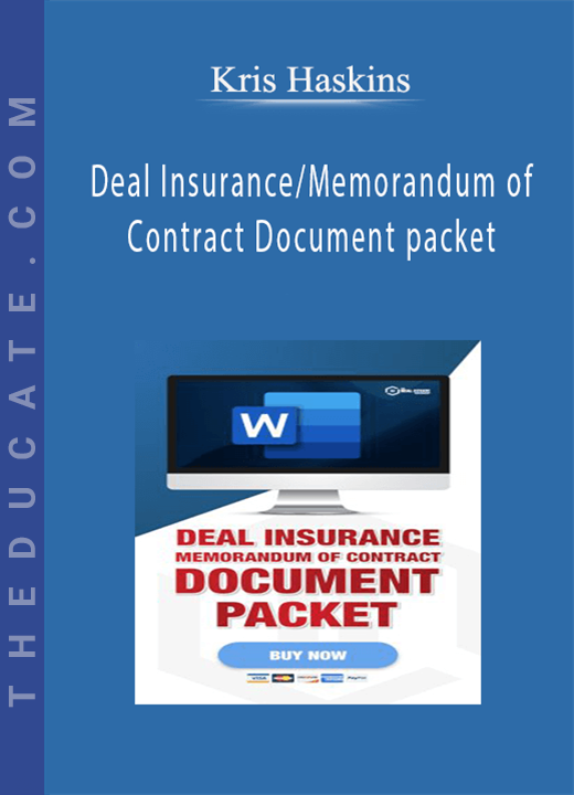 Kris Haskins - Deal Insurance/Memorandum of Contract Document packet