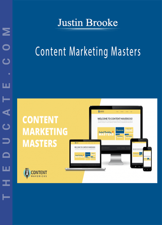 Content Marketing Masters - Justin Brooke