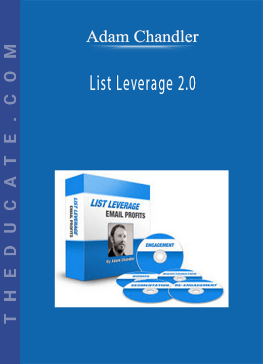 Adam Chandler - List Leverage 2.0