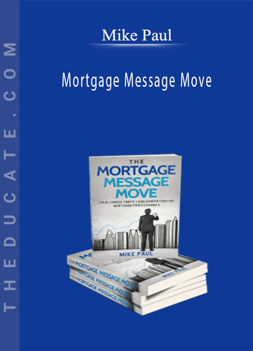 Mortgage Message Move - Mike Paul