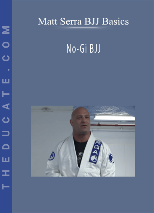 Matt Serra BJJ Basics - No-Gi BJJ