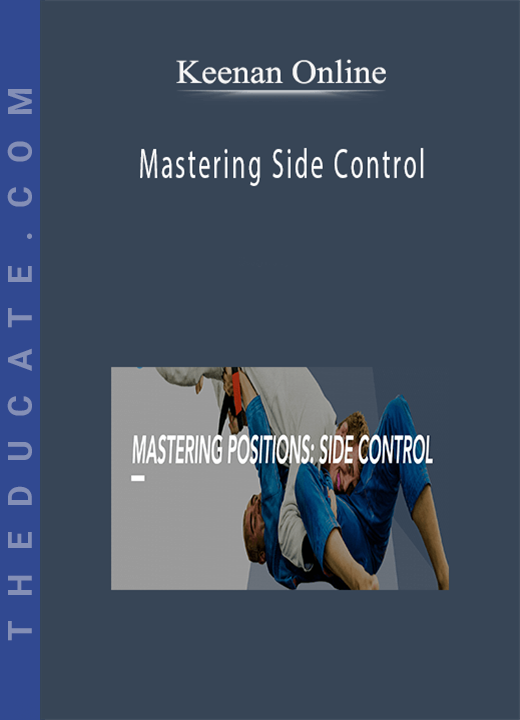 Keenan Online - Mastering Side Control