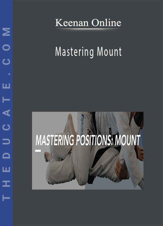 Keenan Online - Mastering Mount
