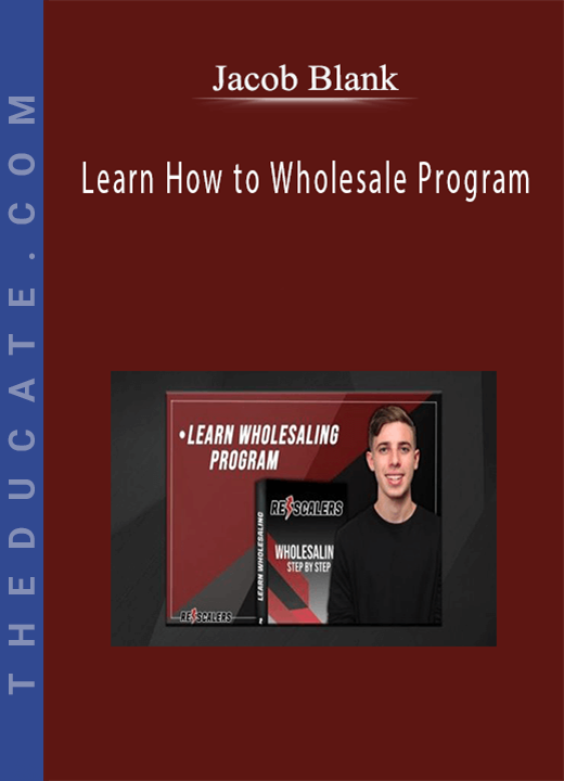 Jacob Blank - Learn How to Wholesale Program
