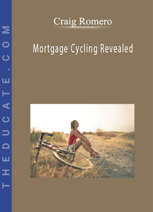 Craig Romero - Mortgage Cycling Revealed