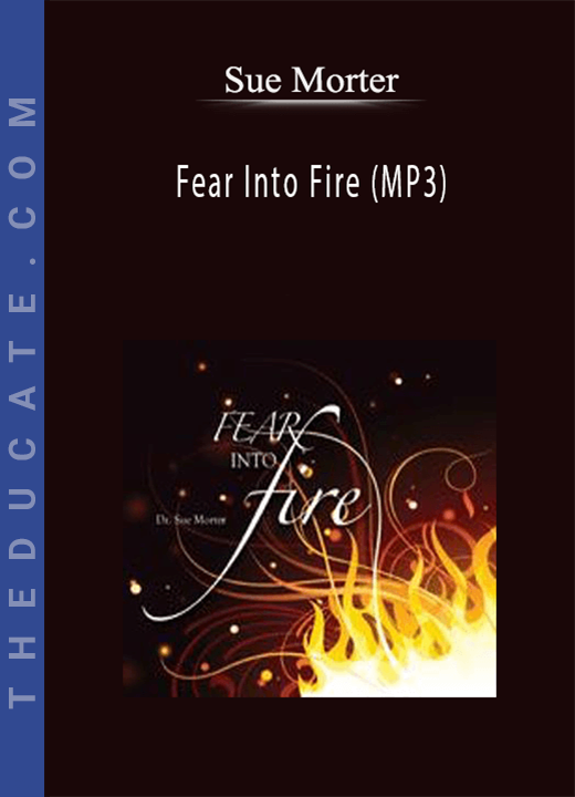 Sue Morter - Fear Into Fire (MP3)