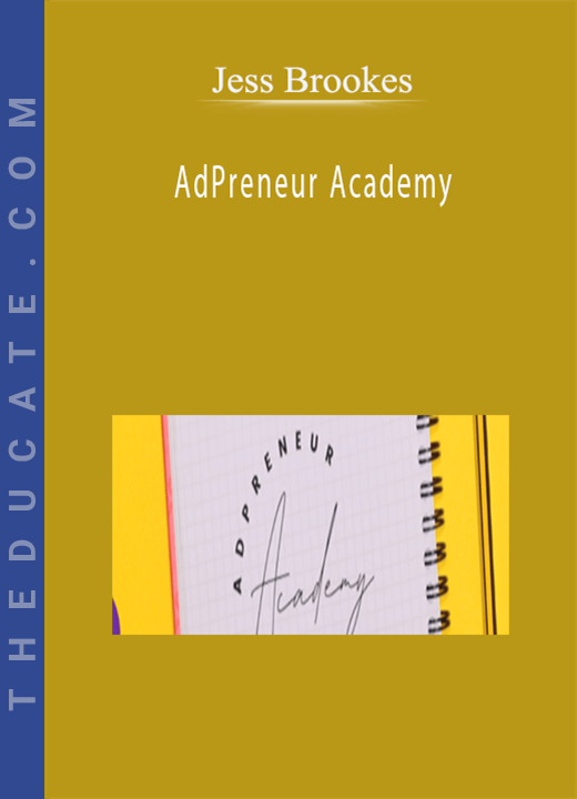 Jess Brookes - AdPreneur Academy