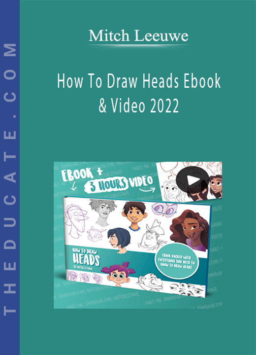 Mitch Leeuwe - How To Draw Heads Ebook & Video 2022