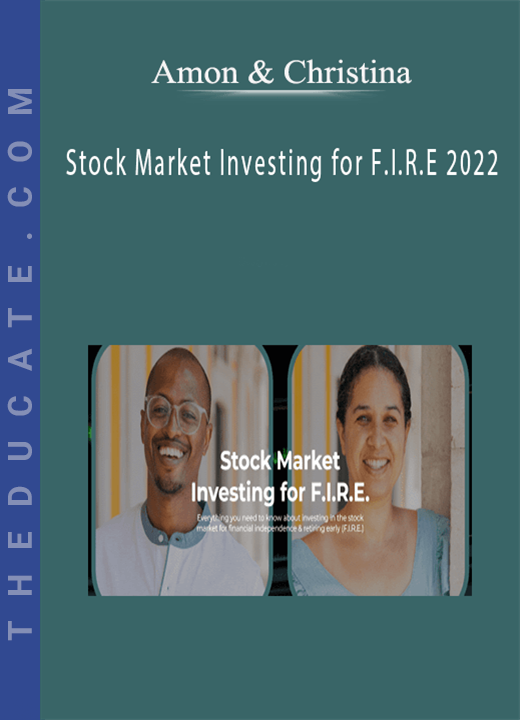 Amon & Christina - Stock Market Investing for F.I.R.E 2022