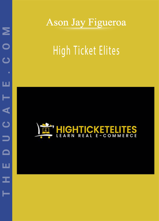 Ason Jay Figueroa - High Ticket Elites