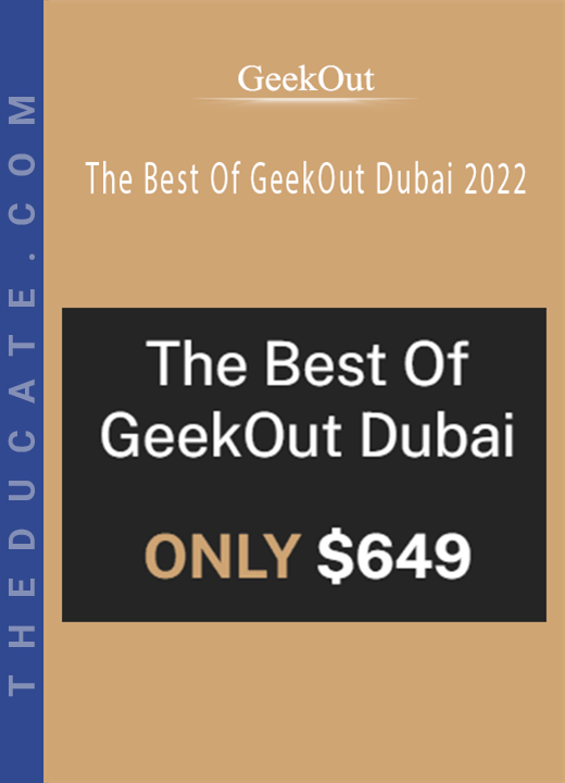 GeekOut - The Best Of GeekOut Dubai 2022