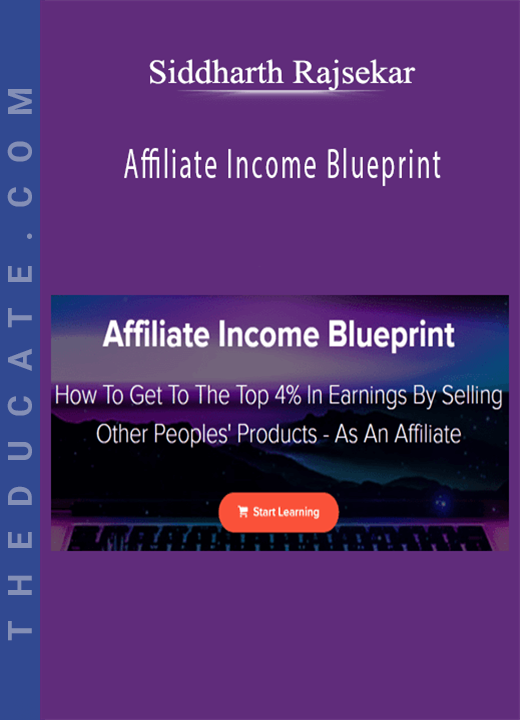 Siddharth Rajsekar - Affiliate Income Blueprint