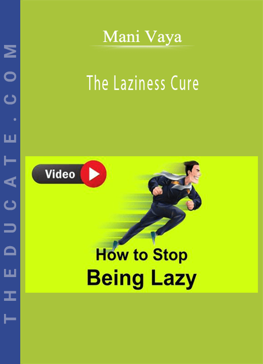 Mani Vaya - The Laziness Cure