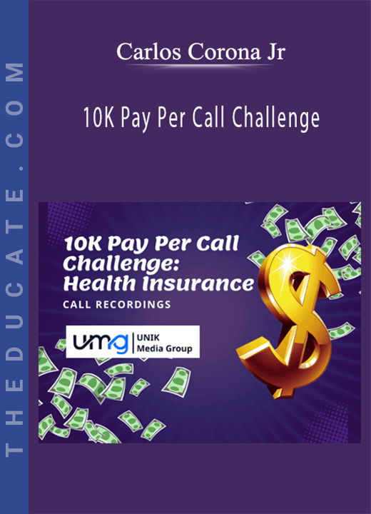 Carlos Corona Jr - 10K Pay Per Call Challenge: Health Insurance (Recordings)