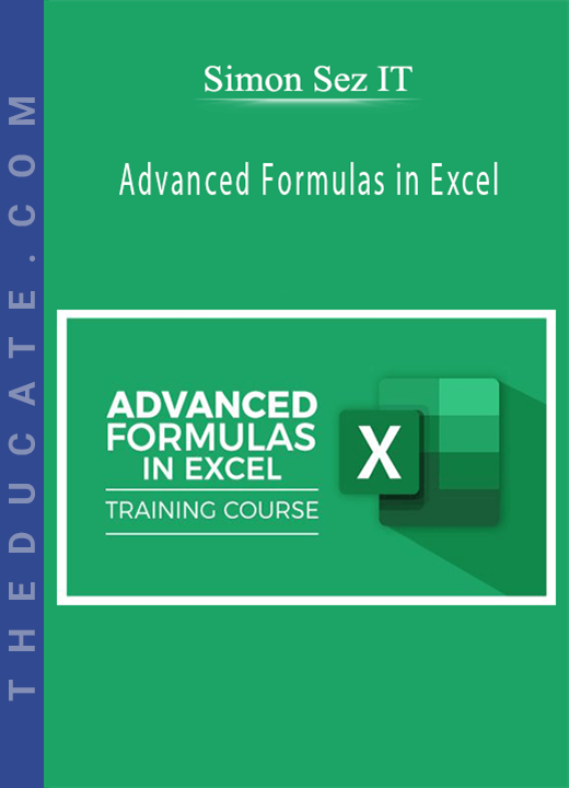 Simon Sez IT - Advanced Formulas in Excel