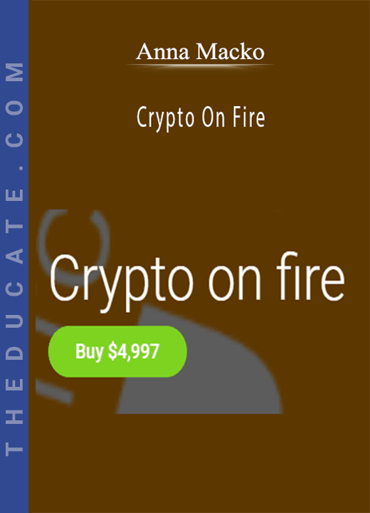 Anna Macko - Crypto On Fire