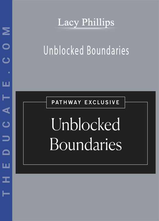 Lacy Phillips - Unblocked Boundaries