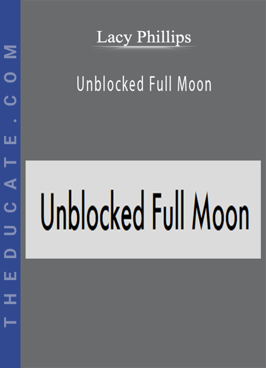 Lacy Phillips - Unblocked Full Moon