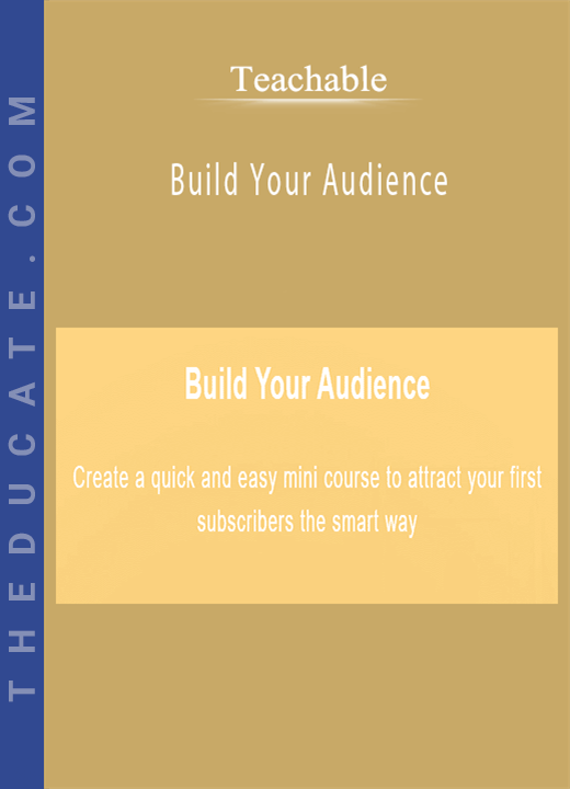 Teachable - Build Your Audience