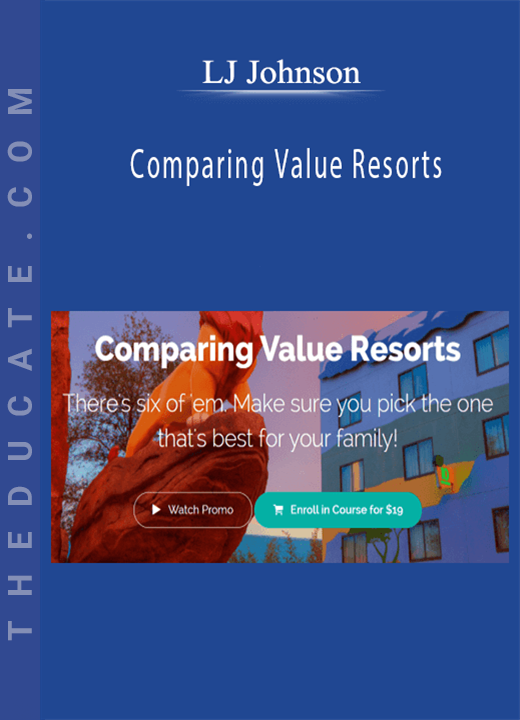 LJ Johnson - Comparing Value Resorts