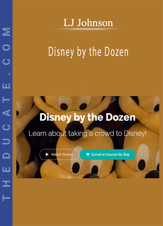 LJ Johnson - Disney by the Dozen