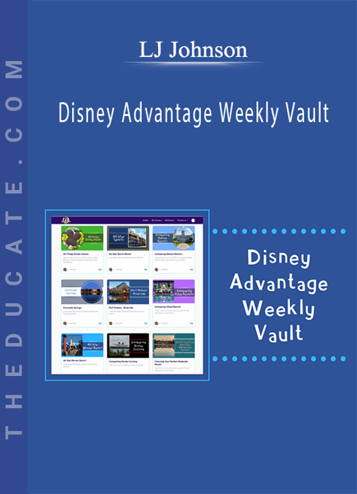 LJ Johnson - Disney Advantage Weekly Vault
