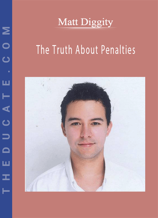 Matt Diggity - The Truth About Penalties