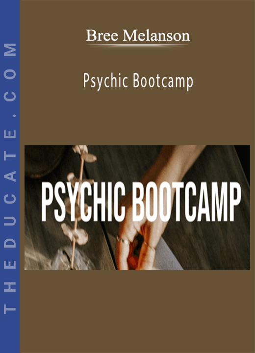 Bree Melanson - Psychic Bootcamp