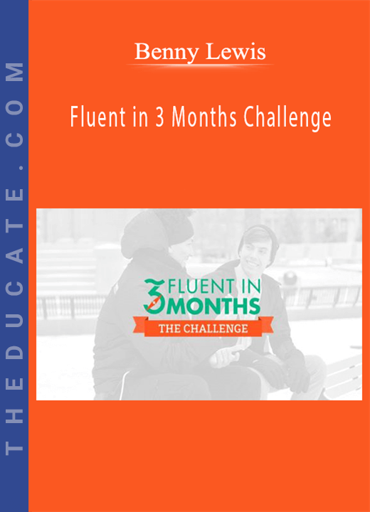 Benny Lewis - Fluent in 3 Months Challenge