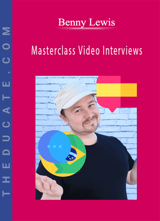 Benny Lewis - Masterclass Video Interviews